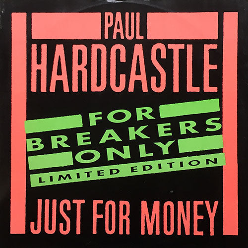 PAUL HARDCASTLE // JUST FOR MONEY (BREAKERS VERSION) / 19 (THE INSTRUMENTAL) / BACK IN TIME