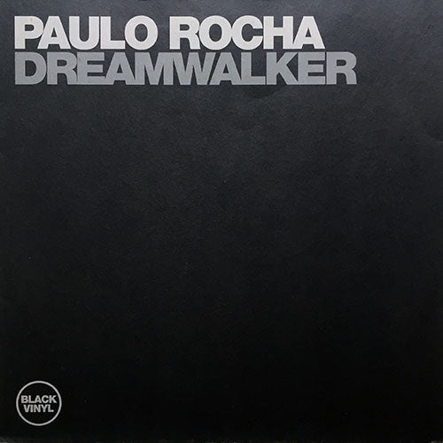 PAULO ROCHA // DREAMWALKER (DANCING IN OUR SLEEP MIX) / (X-TENDED E-DUB)