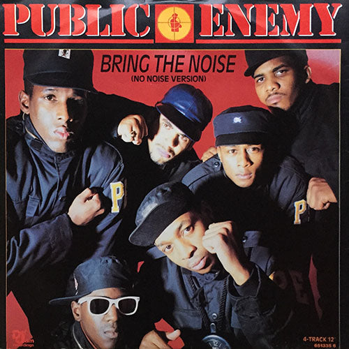 PUBLIC ENEMY // BRING THE NOISE (2VER) / SOPHISTICATED (2VER)