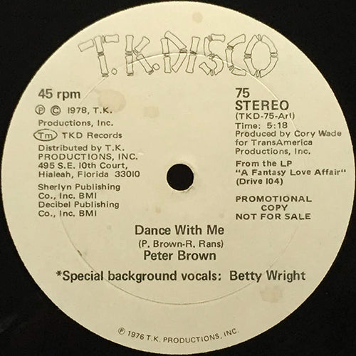 PETER BROWN feat. BETTY WRIGHT // DANCE WITH ME (5:18)