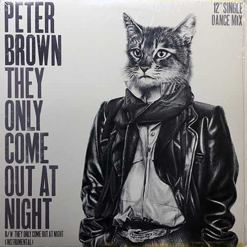 PETER BROWN // THEY ONLY COME OUT AT NIGHT (6:15) / INST (4:46)