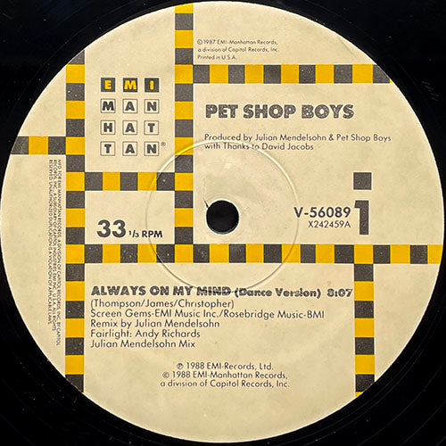 PET SHOP BOYS // ALWAYS ON MY MIND (DANCE VERSION) (8:07) / (12" VERSION) (5:55) / DO I HAVE TO (5:14)