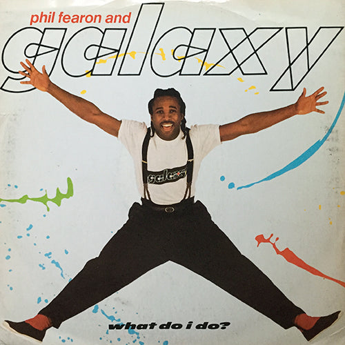 PHIL FEARON AND GALAXY // WHAT DO I DO (DANCE VERSION) / (PART 2)
