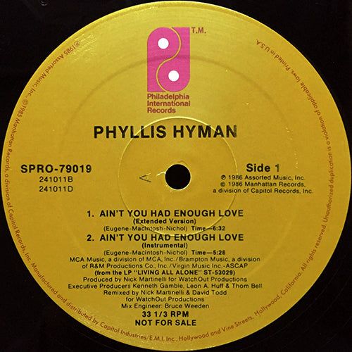 PHYLLIS HYMAN // AIN'T YOU HAD ENOUGH LOVE (EXTENDED) (6:32) / (INST) (5:28) / (PERCASSAPELLA VERSION) (5:38) / (SHORT VERSION) (4:15)