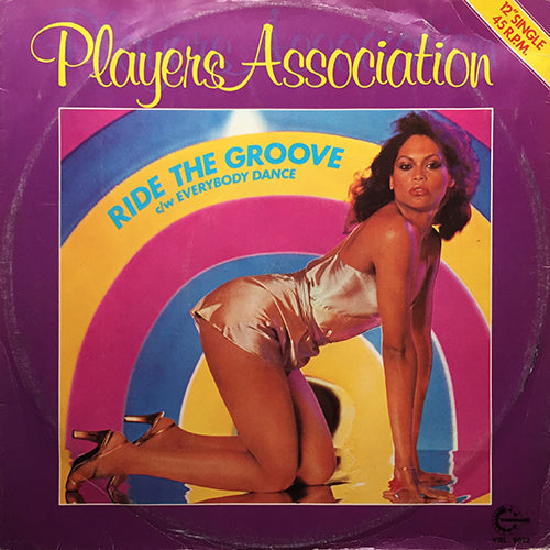PLAYERS ASSOCIATION // RIDE THE GROOVE (6:48) / EVERYBODY DANCE (7:03)