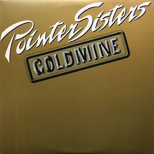 POINTER SISTERS // GOLDMINE (EXTENDED REMIX) (6:20) / (DUB VERSION) (6:05) / SEXUAL POWER (3:44)