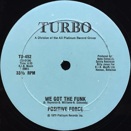 POSITIVE FORCE // WE GOT THE FUNK (6:00) / TELL ME WHAT YOU SEE (4:25)