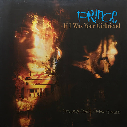 PRINCE // IF I WAS YOUR GIRLFRIEND (4:54) / SHOCKADELICA (6:12)