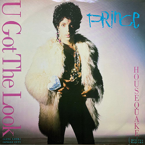 PRINCE // U GOT THE LOOK (LONG LOOK) (6:45) / (SINGLE CUT) (3:58) / HOUSEQUAKE (7 MINUTES MoQUAKE) (7:15)