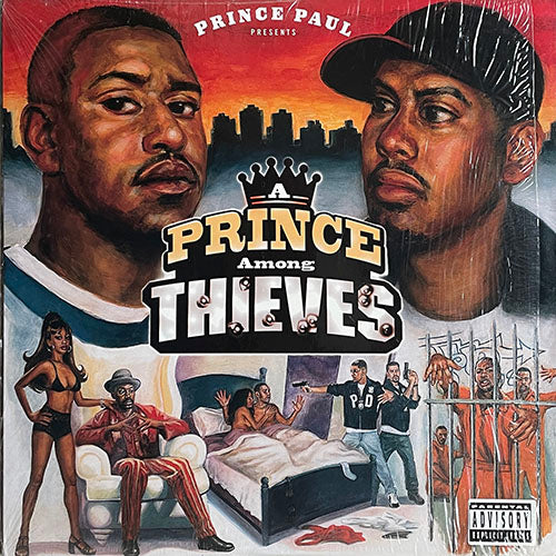 PRINCE PAUL // A PRINCE AMONG THIEVES (LP) inc. PAIN / JUST ANOTHER DAY / WHAT U GOT / MC HUSTLER / THE OTHER LINE / WEAPON WORLD / WAR PARTY / MACULA'S THEORY / PUT THE NEXT MAN ON / MY FIRST DAY / MORE THAN U KNOW / MOOD FOR LOVE etc