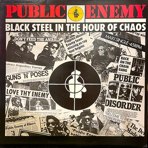 PUBLIC ENEMY // BLACK STEEL IN THE HOUR OF CHAOS / B-SIDE WINS AGAIN / CAUGHT, CAN WE GET A WITNESS