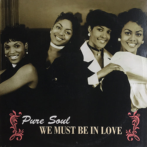 PURE SOUL // WE MUST BE IN LOVE (6VER)