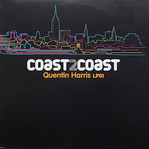 V.A. (QUENTIN HARRIS / FRANCK ROGER / PLANET PATROL / BIZARRE INC.) // COAST 2 COAST (QUENTIN HARRIS LP01) inc. HAUNTED / BONE OF MY BONE / PLAY AT YOUR OWN RISK / YOU TOOK MY LOVE (MK H REMIX)