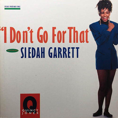 QUINCY JONES feat. SIEDAH GARRETT // I DON'T GO FOR THAT (6VER)