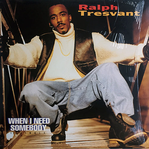 RALPH TRESVANT // WHEN I NEED SOMEBODY (3VER)