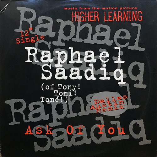 RAPHAEL SAADIQ // ASK OF YOU (4VER)