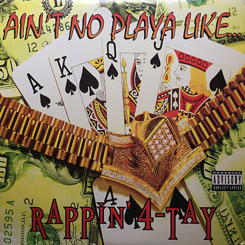RAPPIN' 4-TAY // AIN'T NO PLAYA (4VER) / STILL PHUCKIN' WIT MY FOLK$