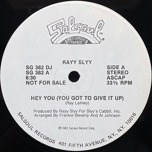 RAYY SLYY // HEY YOU (YOU GOT TO GIVE IT UP) (6:30/4:00) / (INSTRUMENTAL) (8:00)