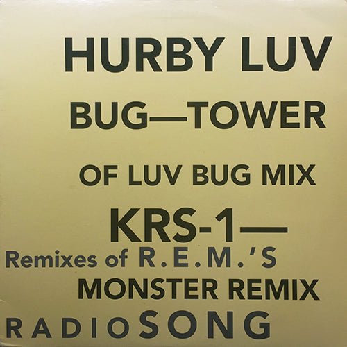 R.E.M. // RADIO SONG (TOWER OF LUV BUG MIX) (4:14) / (MONSTER REMIX) (5:21)