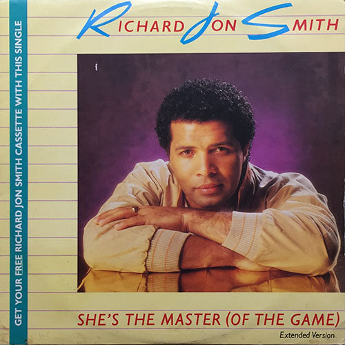 RICHARD JON SMITH // SHE'S THE MASTER (OF THE GAME) (EXTENDED VERSION) (4:53) / (DUB VERSION) (5:15) / (SHORTENED VERSION) (3:30) / LOVE IS WHAT I'M AFTER (4:53)