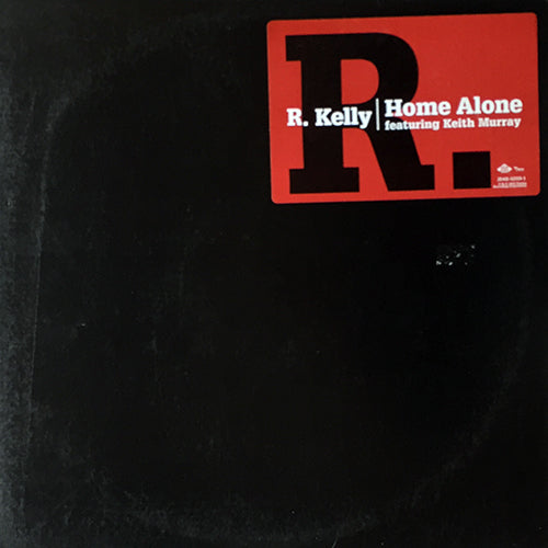 R. KELLY feat. KEITH MURRAY // HOME ALONE (4VER)