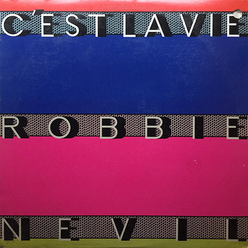 ROBBIE NEVIL // C'EST LA VIE (7:04/3:28) / (DUB MIX) (7:07) / TIME WAITS FOR NO ONE (5:22)