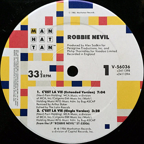 ROBBIE NEVIL // C'EST LA VIE (7:04/3:28) / (DUB MIX) (7:07) / TIME WAITS FOR NO ONE (5:22)