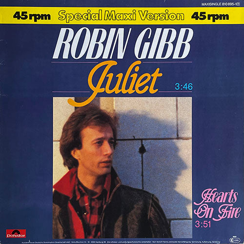 ROBIN GIBB // JULIET (3:46) / HEARTS ON FIRE (3:51)