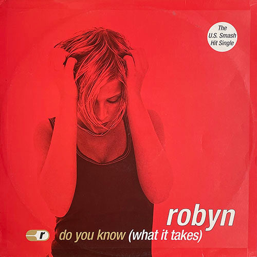 ROBYN // DO YOU KNOW WHAT IT TAKES (4VER)