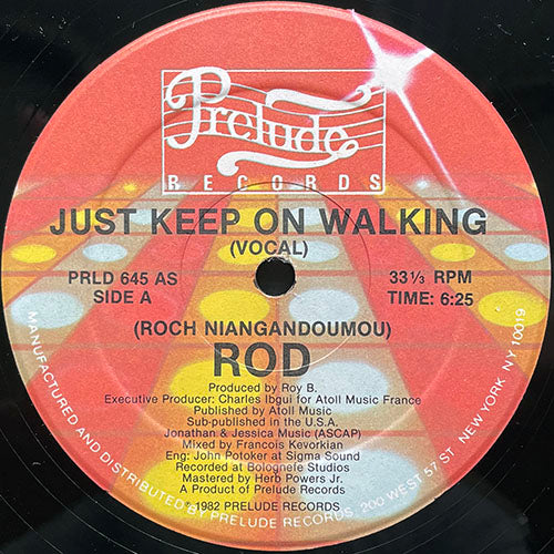 ROD // JUST KEEP ON WALKING (6:25) / (INSTRUMENTAL) (5:30)