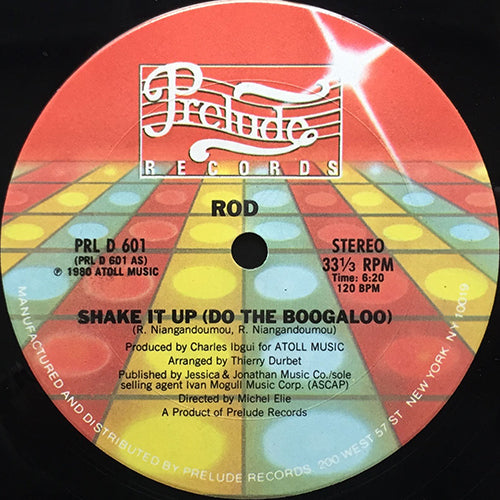 ROD // SHAKE IT UP (DO THE BOOGALOO) (7:51/6:20)