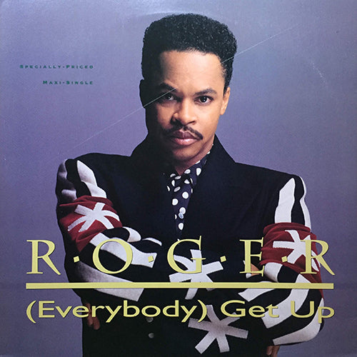 ROGER // (EVERYBODY) GET UP (EPMD REMIX & ORIGINAL) (8VER)