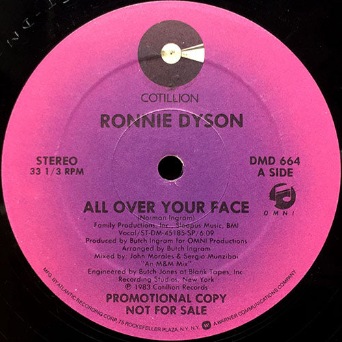 RONNIE DYSON // ALL OVER YOUR FACE (6:09) / DON'T NEED YOU NOW (5:07)