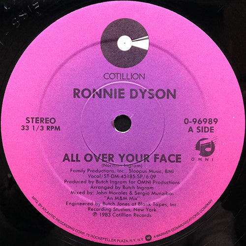 RONNIE DYSON // ALL OVER YOUR FACE (6:09) / DON'T NEED YOU NOW (5:07)