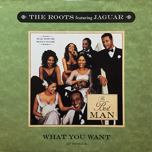 ROOTS feat. JAGUAR // WHAT YOU WANT (4VER)
