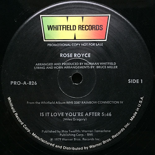 ROSE ROYCE // IS IT LOVE YOU'RE AFTER (5:46) / YOU CAN'T RUN FROM YOURSELF (5:43)