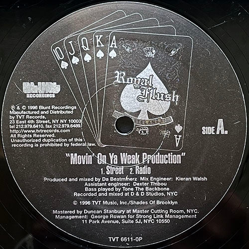 ROYAL FLUSH // MOVIN' ON YA WEAK PRODUCTION (4VER)