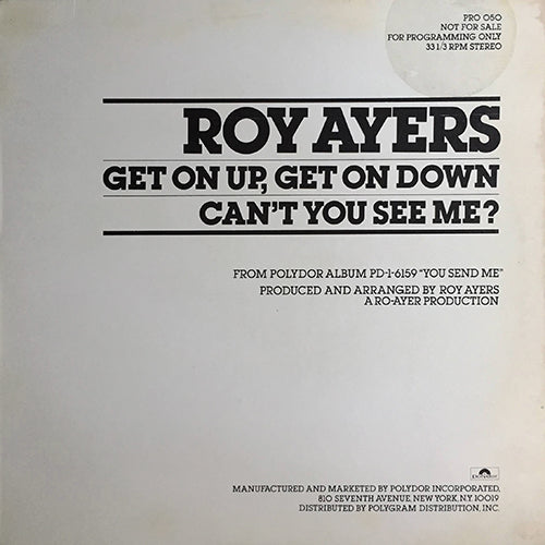 ROY AYERS // GET ON UP, GET ON DOWN (4:23) / CAN'T YOU SEE ME (6:55)