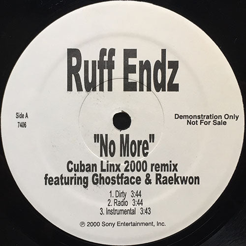 RUFF ENDZ feat. GHOSTFACE, CAM'RON, PUERTO ROCK & RAEKWON // NO MORE (SOUL CENTRAL REMIX & CUBAN LINX 2000 REMIX) (6VER)