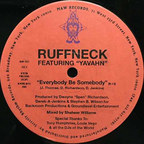 RUFFNECK feat. YAVAHAN // EVERYBODY BE SOMEBODY (9:13) / (WANNA B MIX) (9:13)