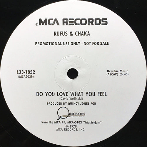 RUFUS & CHAKA // DO YOU LOVE WHAT YOU FEEL (6:40)