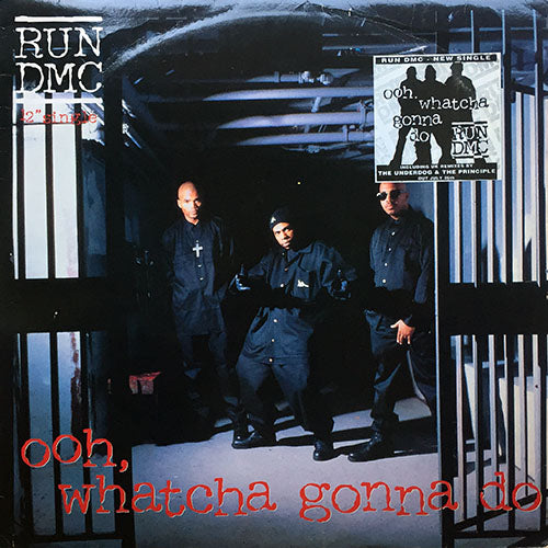 RUN DMC // OOH, WHATCHA GONNA DO (4VER)
