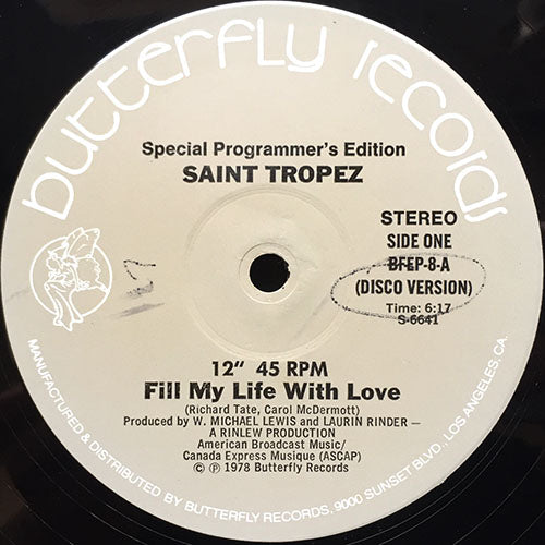 SAINT TROPEZ // FILL MY LIFE WITH LOVE (DISCO VERSION) (6:17) /(SPECIAL RADIO VERSION) (3:10)