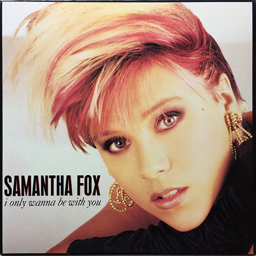 SAMANTHA FOX // I ONLY WANNA BE WITH YOU (5VER) / CONFESSION