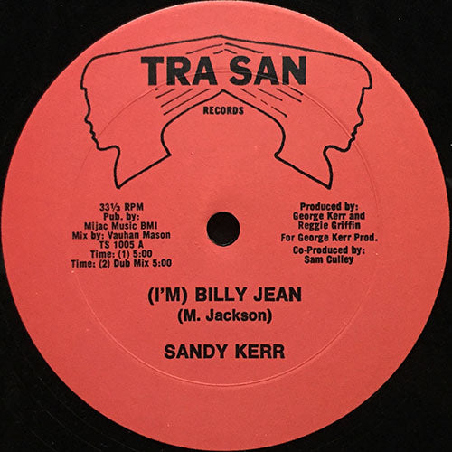 SANDY KERR // (I'M) BILLY JEAN (5:00) / (DUB MIX) (5:00) / (INSTRUMENTAL) (5:00)