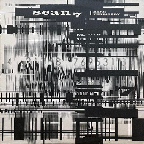 SCAN 7 // DARK TERRITORY (LP) inc. PLANET ENERGY / BLACK HIGHWAY / DARK UNIVERSE / UNUSUAL CHANNEL / BEYOND SOUND / DARK CORRIDOR / VII