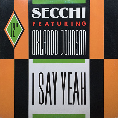SECCHI feat. ORLANDO JOHNSON // I SAY YEAH (3VER) / FLUTE ON