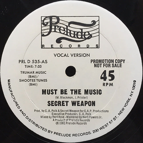 SECRET WEAPON // MUST BE THE MUSIC (7:33) / INST (6:04)