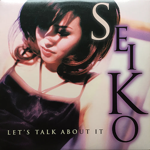SEIKO // LET'S TALK ABOUT IT (6VER)