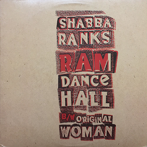 SHABBA RANKS // RAM DANCEHALL (3VER) / ORIGINAL WOMAN (3VER)